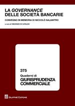 La governance delle società bancarie. Convegno in memoria di Niccolò Salanitro (Catania, 21 settembre 2012)