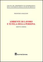 Ambiente di lavoro e tutela della persona. Diritti e rimedi