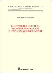 Contabilità dei costi, margini particolari e ottimizzazione lineare