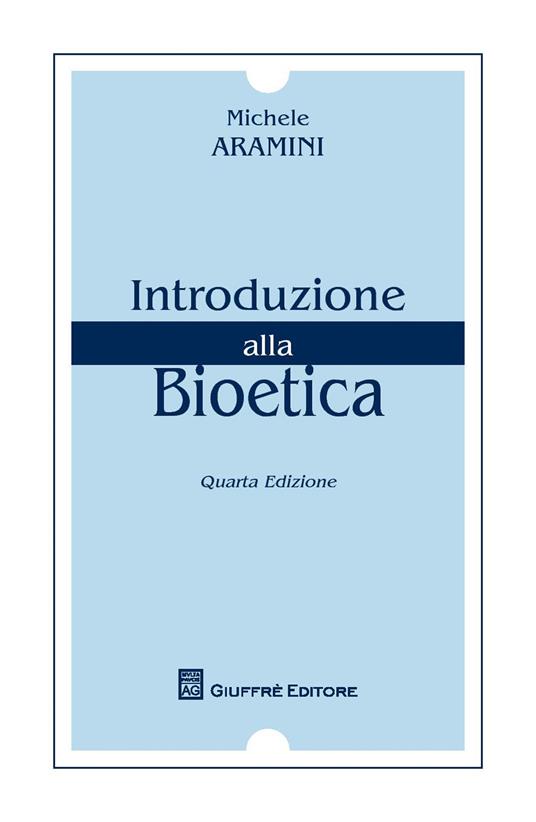 Introduzione alla bioetica - Michele Aramini - copertina