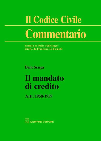 Il mandato di credito. Artt. 1958-1959 - Dario Scarpa - copertina