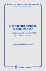 Il sequestro europeo di conti bancari