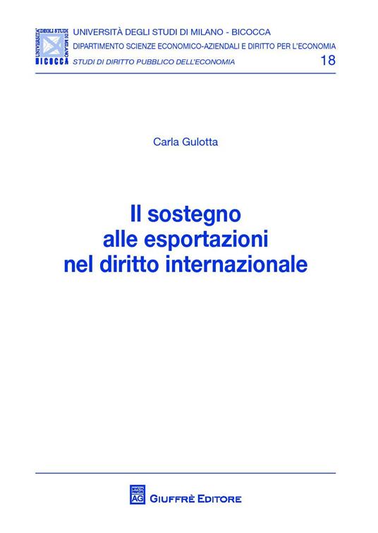 Il sostegno alle esportazioni nel diritto internazionale - Carla Gulotta - copertina