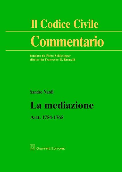 La mediazione. Artt. 1754-1765 - Sandro Nardi - copertina