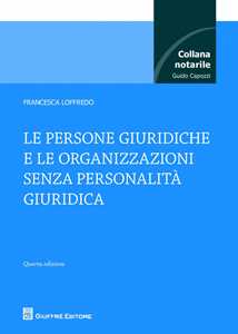 Le persone giuridiche e le organizzazioni senza personalità giuridica