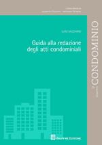 Guida alla redazione degli atti condominiali