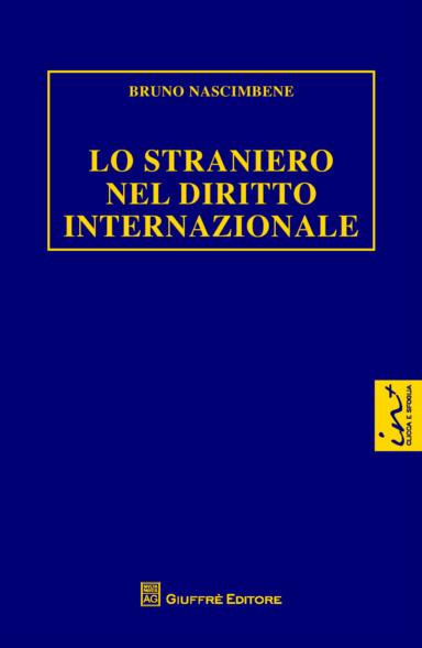 Lo straniero nel diritto internazionale - Bruno Nascimbene - copertina