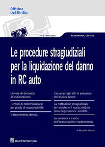 Le procedure stragiudiziali per la liquidazione del danno in RC auto