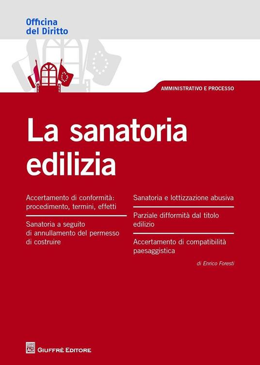 La sanatoria edilizia - Enrico Foresti - copertina