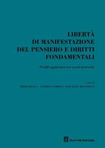 Libertà di manifestazione del pensiero e diritti fondamentali. Profili applicativi nei social networks