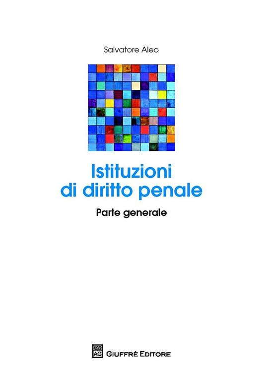 Istituzioni di diritto penale. Parte generale - Salvatore Aleo - copertina