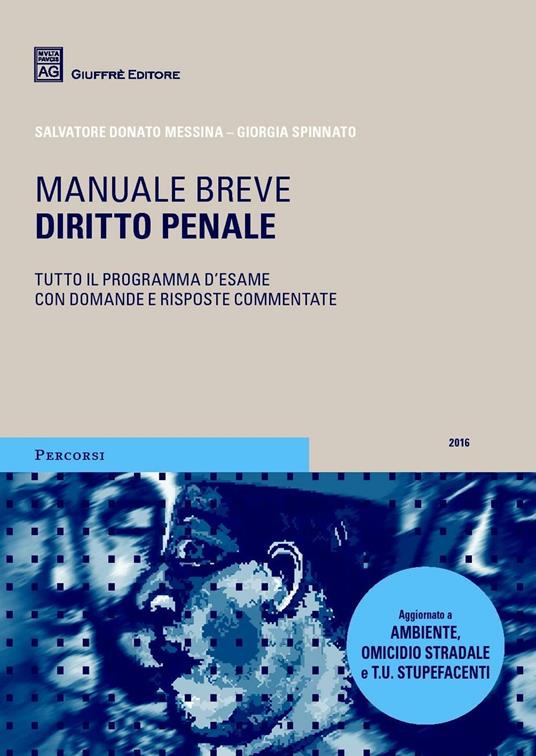 Diritto penale. Manuale breve. Tutto il programma d'esame con domande e risposte commentate - Giorgia Spinnato,Salvatore Messina - copertina