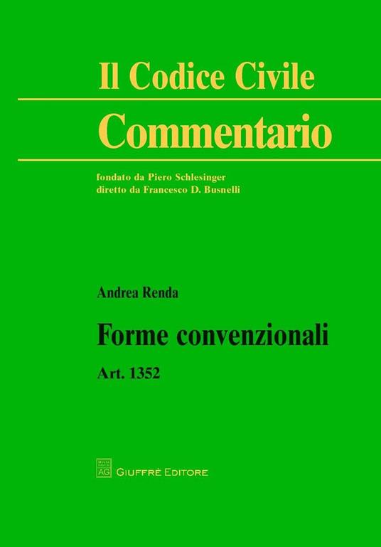 Forme convenzionali. Art. 1352 c.c. - Andrea Renda - copertina