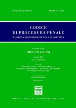 Codice di procedura penale. Rassegna di giurisprudenza e di dottrina. Vol. 8: artt. 568-647. Impugnazioni.