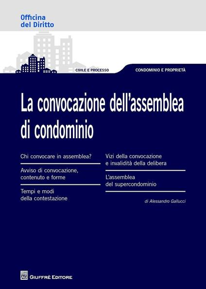 La convocazione dell'assemblea di condominio - Alessandro Gallucci - copertina