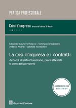 La crisi d'impresa e i contratti. Accordi di ristrutturazione, piani attestati e contratti pendenti