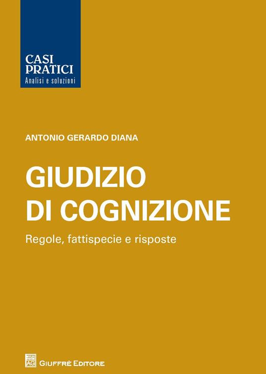 Casi pratici del giudizio di cognizione - Antonio Gerardo Diana - copertina