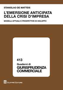 L' emersione anticipata della crisi d'impresa. Modelli attuali e prospettive di sviluppo