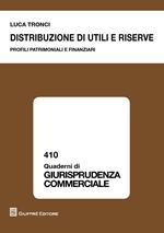 Distribuzione di utili e riserve. Profili patrimoniali e finanziari