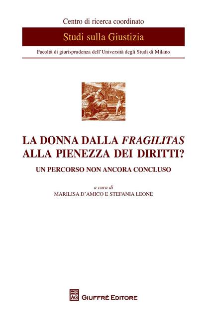 La donna dalla fragilitas alla pienezza dei diritti? Un percorso non ancora concluso - copertina