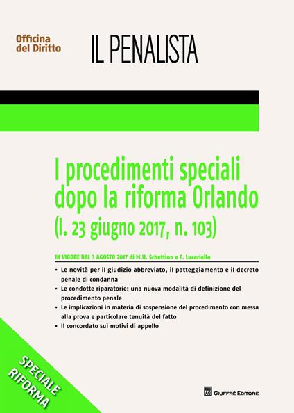 I procedimenti speciali dopo la riforma Orlando - Federico Lucariello,Maria Hilda Schettino - copertina