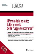 Riforma della r.c. auto: tutte le novità  della «Legge concorrenza»