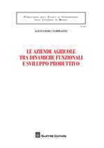 Le aziende agricole tra dinamiche funzionali e sviluppo produttivo