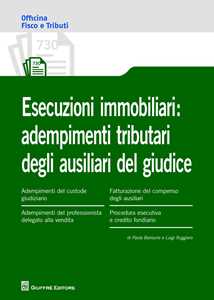 Esecuzioni immobiliari: adempimenti tributari degli ausiliari del giudice