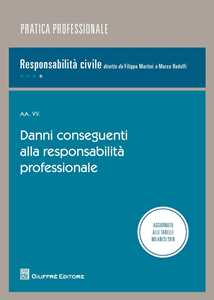 Danni conseguenti alla responsabilità professionale