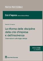 La riforma delle discipline della crisi d'impresa e dell'insolvenza. Osservazioni sulla legge delega (l. n. 155/2017)