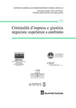 Criminalità d'impresa e giustizia negoziata: esperienze a confronto