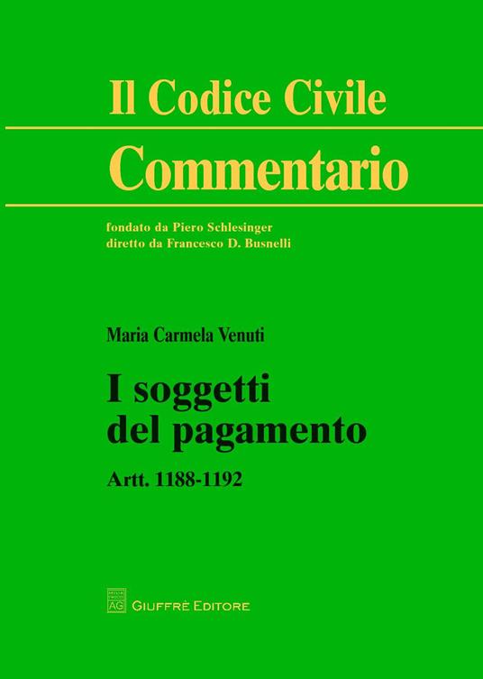 I soggetti del pagamento. Artt. 1188-1192 - Maria Carmela Venuti - copertina