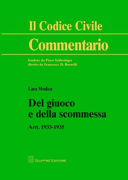 Del giuoco e della scommessa. Artt. 1933-1935 - Lara Modica - copertina