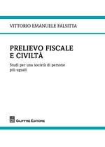 Prelievo fiscale e civiltà. Studi per una società di persone più uguali