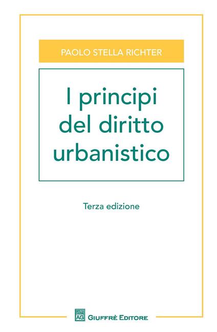 I principi del diritto urbanistico - Paolo Stella Richter - copertina