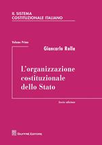 Il sistema costituzionale italiano. Vol. 1: organizzazione costituzionale dello Stato, L'.