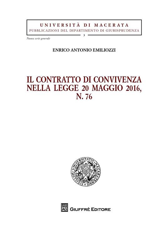 Il contratto di convivenza nella legge 20 maggio 2016, n. 76 - Enrico Antonio Emiliozzi - copertina