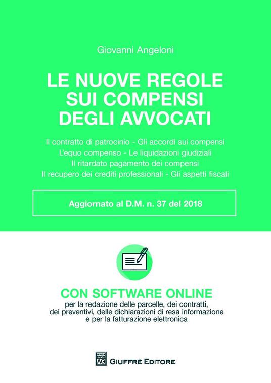 Le nuove regole dei compensi degli avvocati. Con software online - Giovanni Angeloni - copertina