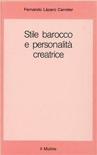 Stile barocco e personalità creatrice - Fernando Lázaro Carreter - copertina