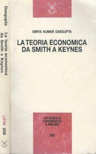 Teoria economica da Smith a Keynes - Amiya Kumar Dasgupta - copertina