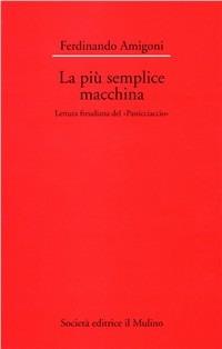 La più semplice macchina. Lettura freudiana del «Pasticciaccio» - Ferdinando Amigoni - copertina