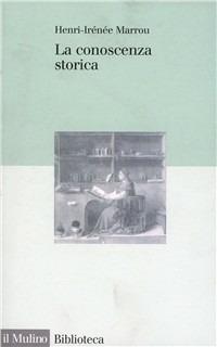 La conoscenza storica - Henri-Irénée Marrou - copertina
