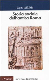 Storia sociale dell'antica Roma - Géza Alföldy - copertina