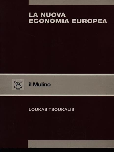 La nuova economia europea - Loukas Tsoukalis - copertina