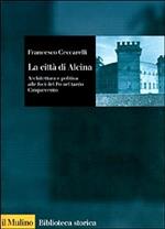 La città di Alcina. Creazioni urbane, stratagemmi idraulici e architettura alle foci del Po nel tardo Cinquecento