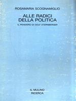 Alle radici della politica. Il pensiero di Dolf Sternberger