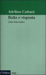 Botta e risposta. L'arte della replica