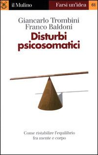 Disturbi psicosomatici - Giancarlo Trombini,Franco Baldoni - copertina