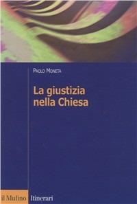 La giustizia nella Chiesa - Paolo Moneta - copertina