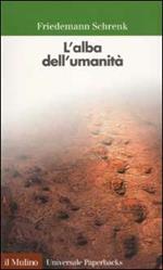 L' alba dell'umanità